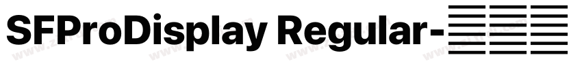 SFProDisplay Regular字体转换 SFProDisplay Regular字体转换